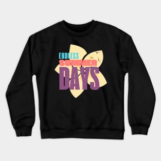 Endless Summer Days Crewneck Sweatshirt